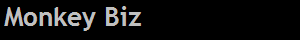 Monkey Biz